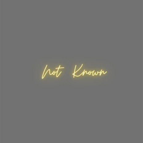 Not Known | Boomplay Music