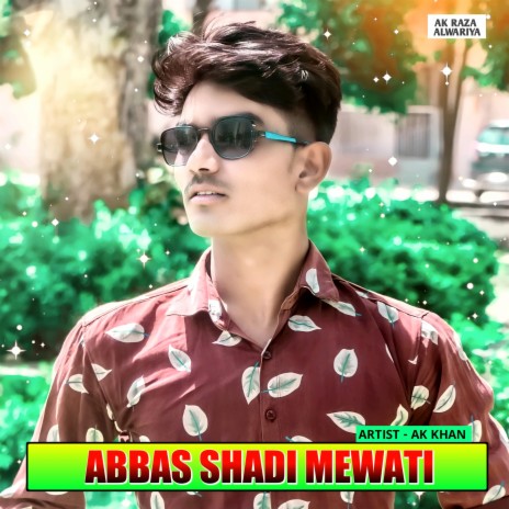 Abbas Shadi Mewati | Boomplay Music