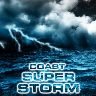 Coast Super Storm (feat. National Geographic Ocean Sounds, National Geographic Soundscapes, White Noise Ambience, White Noise Sounds For Sleep, Soothing Sounds & Relaxing Nature Sound)