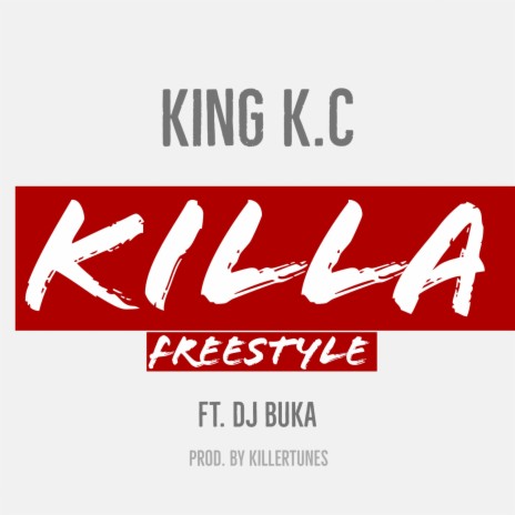 KILLA Freestyle ft. DJ Buka