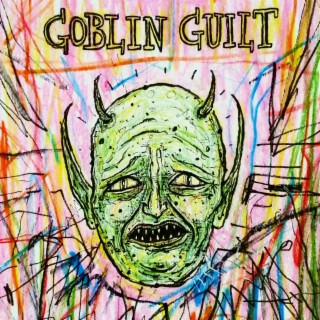 Goblin Guilt