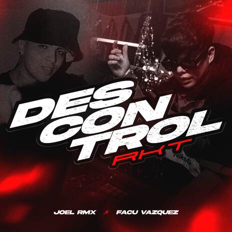 DESCONTROL RKT ft. JOEL RMX | Boomplay Music