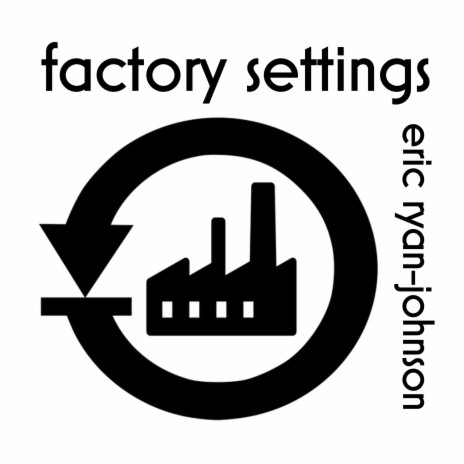 Factory Settings