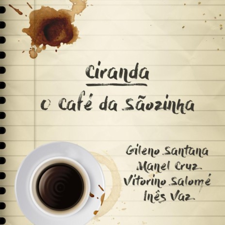 Ciranda- O Café da Sãozinha | Boomplay Music