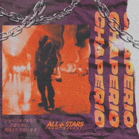 Chaperio ft. All Stars From galaxy | Boomplay Music