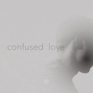 Confused Love lyrics | Boomplay Music