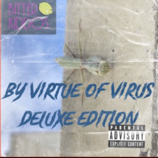 By Virtue of Virus