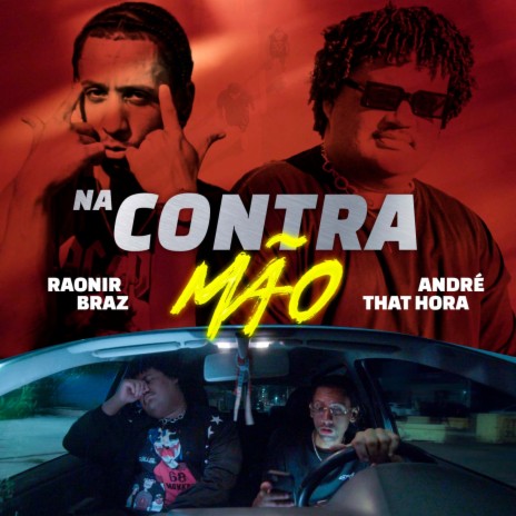 Na Contra Mão ft. André That Hora | Boomplay Music