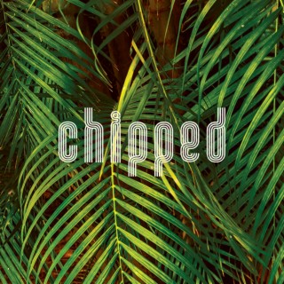 Chipped