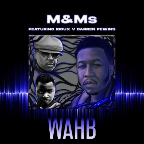 M&M's (Marlon & Marlon) ft. Rioux V & Darren Fewins