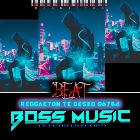 reggaeton te deseo g6784 | Boomplay Music