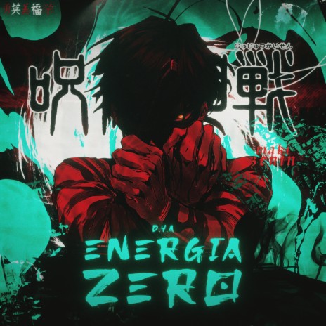 Maki: Energia Zero ft. Okabe, Mands & chrono rapper | Boomplay Music