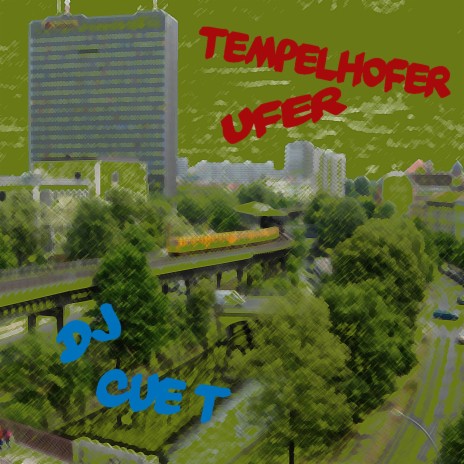 Tempelhofer Ufer | Boomplay Music