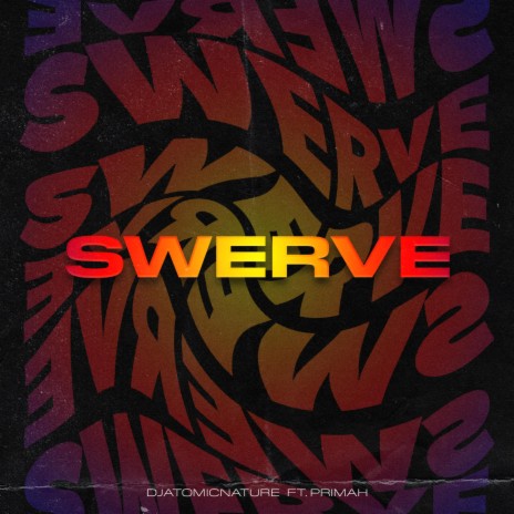 Swerve ft. Primah | Boomplay Music