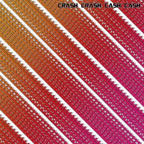 Crash Crash Cash Cash | Boomplay Music