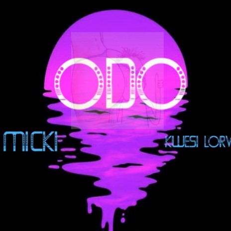 Odo ft. Micki | Boomplay Music