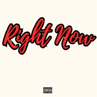 Right Now lyrics | Boomplay Music