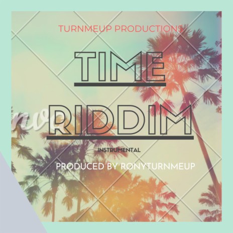 Time Riddim | Boomplay Music