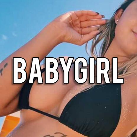 Babygirl | Boomplay Music