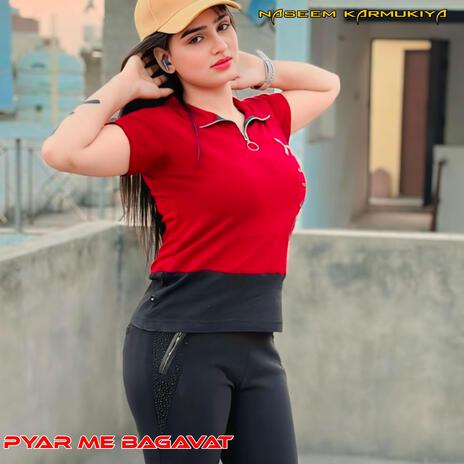 pyar me bagavat | Boomplay Music