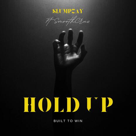 Hold Up | Boomplay Music