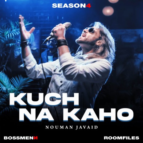 Kuch Na Kaho ft. Nouman Javaid | Boomplay Music