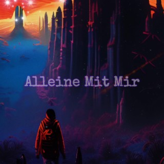 Alleine Mit Mir