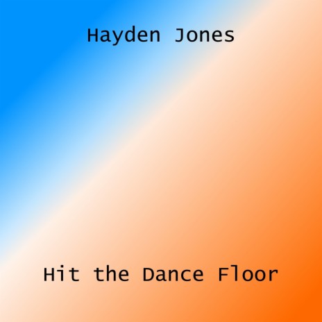 Hit the Dance Floor | Boomplay Music