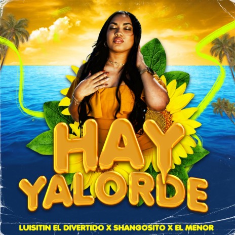 Hay Yalorde ft. El Menor, Shagosito & Yunior master | Boomplay Music