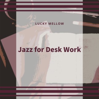 Jazz for Desk Work
