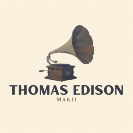Thomas Edison | Boomplay Music