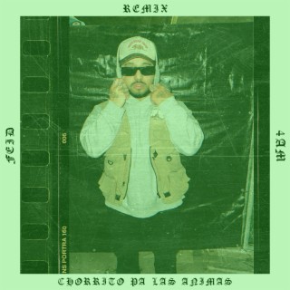 CHORRITO PA LAS ANIMAS (REMIX)