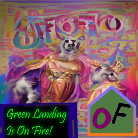 Green Landing is on Fire