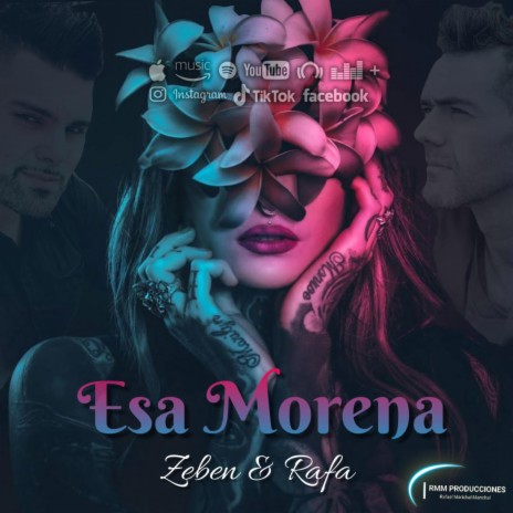 Esa Morena (Zeben & Rafa) | Boomplay Music