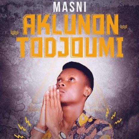 Aklunon Todjoumi | Boomplay Music
