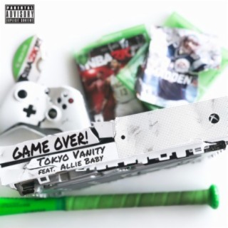 Game Over (feat. Allie Baby & Touch of Class International)