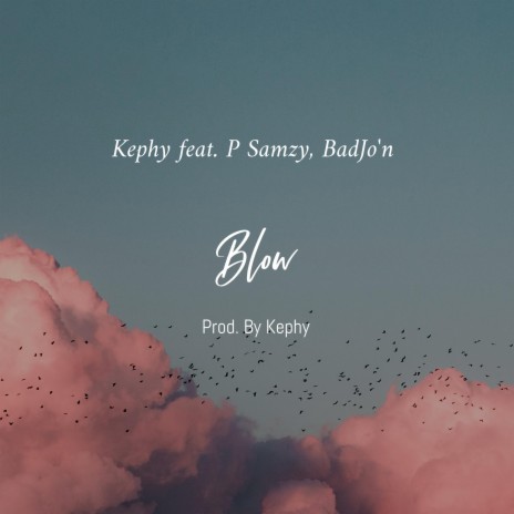 Blow ft. P Samzy & Badj'on | Boomplay Music