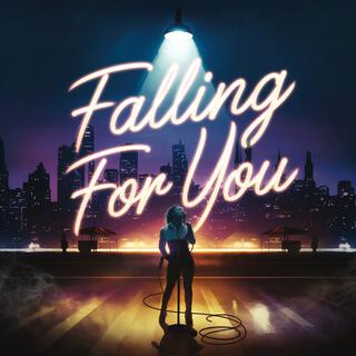 Falling for You lyrics | Boomplay Music