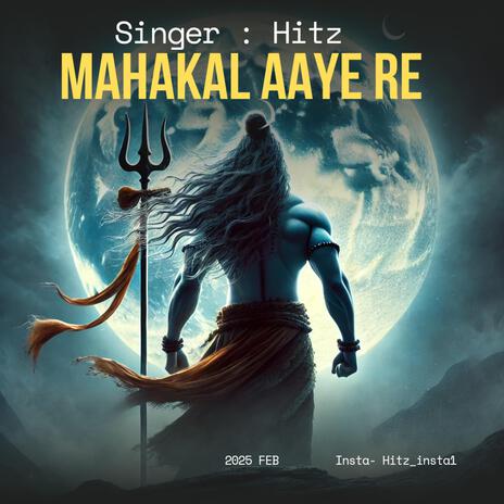 Mahakal Aaye Re | Boomplay Music