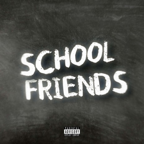 School Friends | Boomplay Music