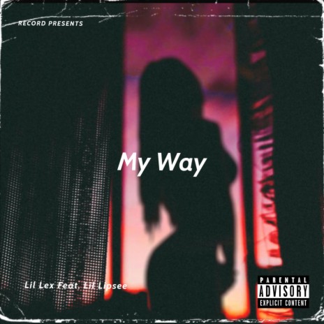 My Way ft. Lil Lipsee | Boomplay Music