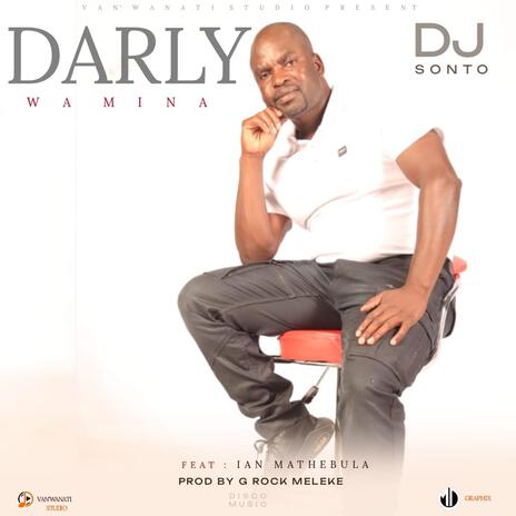 Darly wa mina ft. Ian Mathebula | Boomplay Music