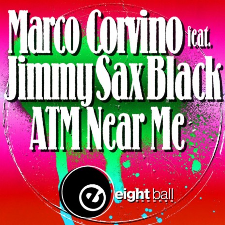 ATM Near Me (feat. Jimmy Sax Black) (Marco Corvino Mix)