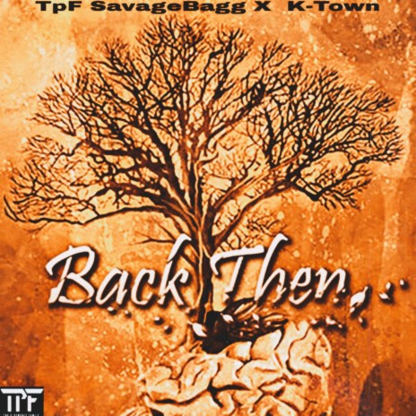 BackThen ft. K-Town | Boomplay Music