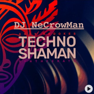 0112 Techno Shaman
