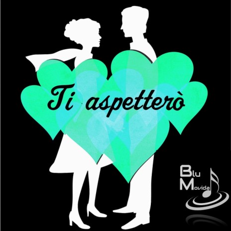 Ti aspetterò | Boomplay Music