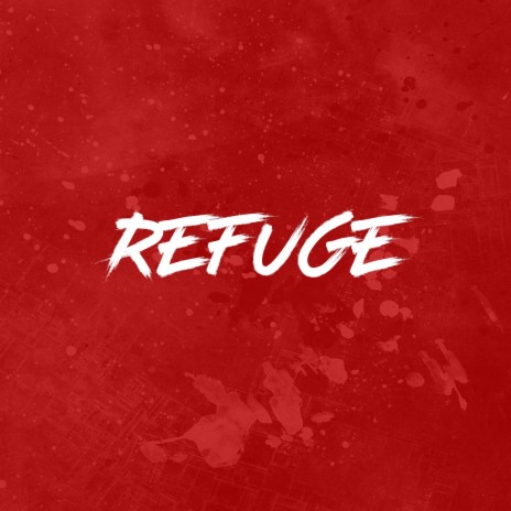 Refuge | Boomplay Music