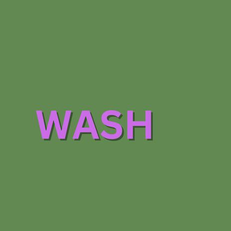 wash | Boomplay Music