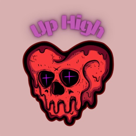 Up high | Boomplay Music