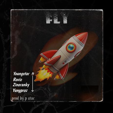 Fly (feat. Rovic, Zinoranky & Yungproz) | Boomplay Music